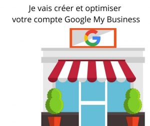 Je Vais Créer Et Optimiser Votre Compte Google My Business