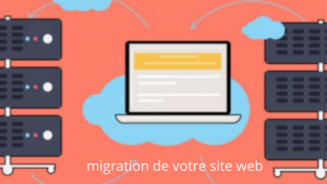 Migration De Votre Site Web